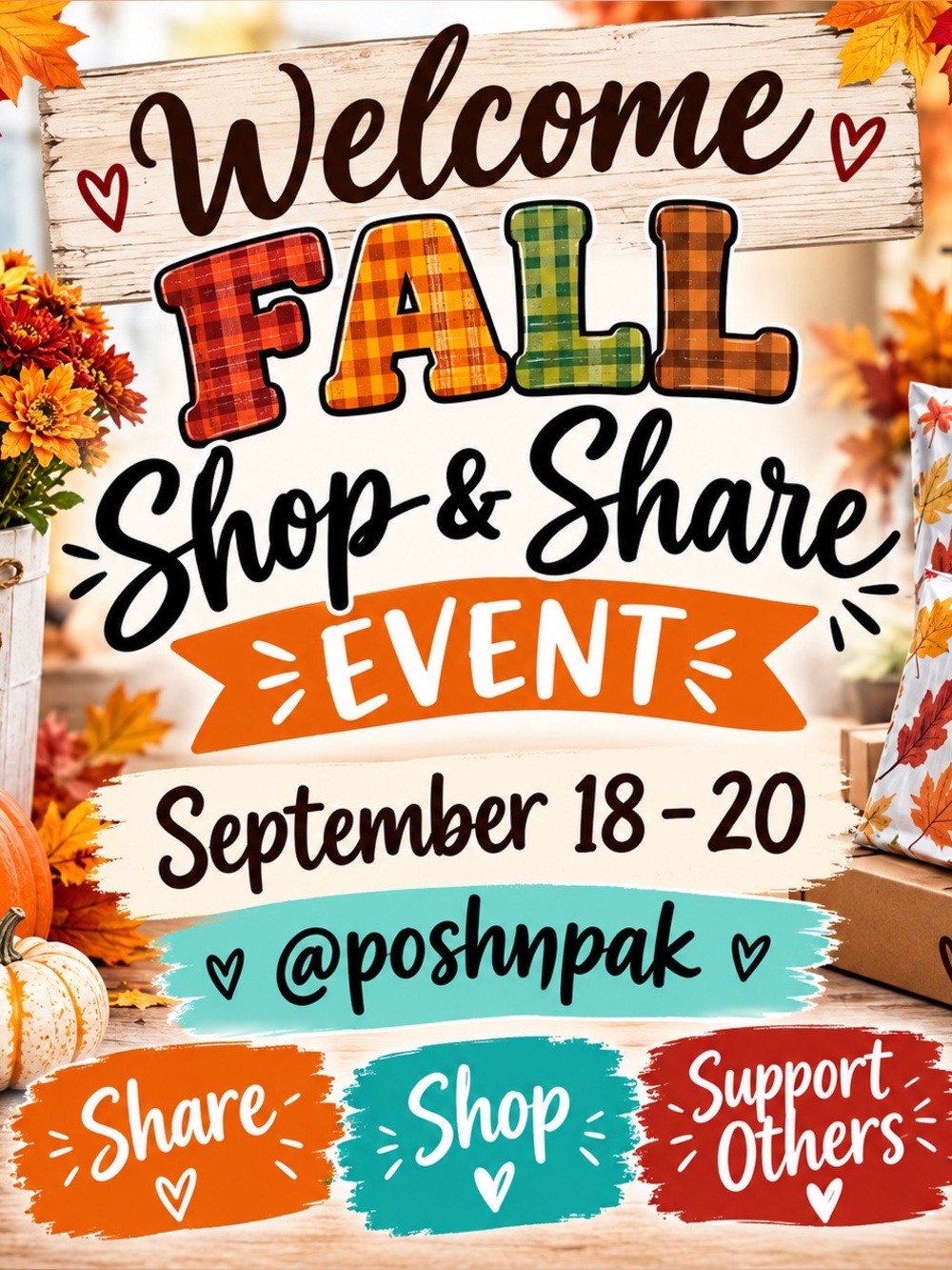 🍁 SIGN UP NOW! 🍁 WELCOME FALL SHOP & SHARE SEPT 18 - 20 😊 LET’S CELEBRATE THE NE